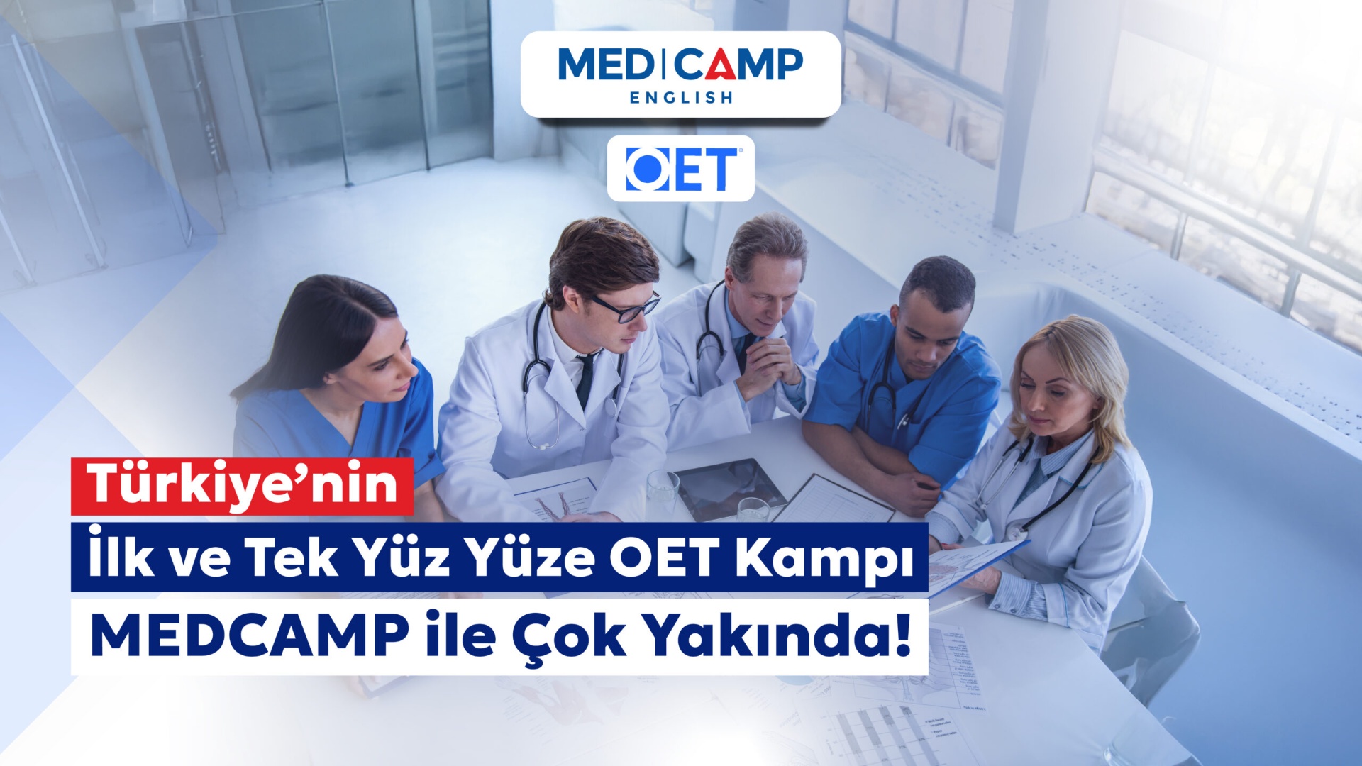Türkiye'nin ilk ve tek yüz yüze OET kampı MEDCAMP ile çok yakında
